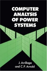 Computer Analysis Of Power Systems J Arrillaga C P Arnold
