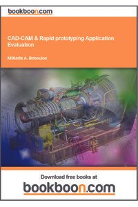 Cad Cam Rapid Prototyping Application Evaluation